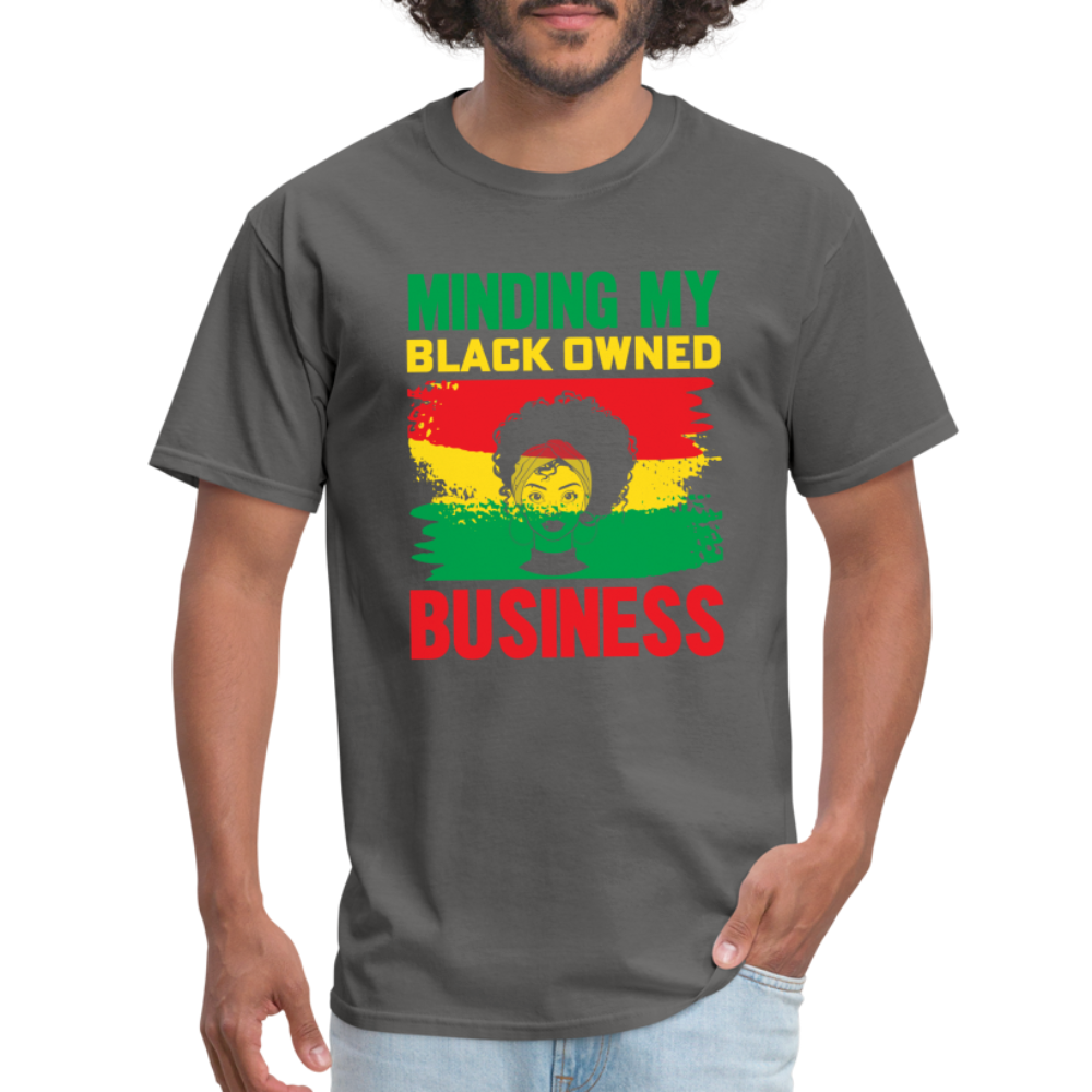 Minding My Black Owned Business - charcoal