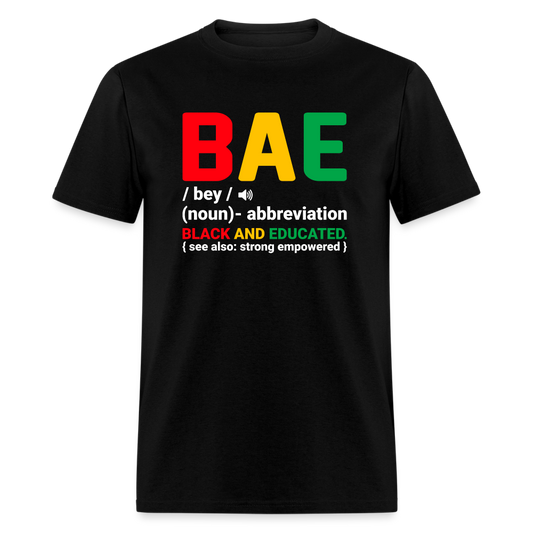 BAE  - Black and Educated T-Shirt - black