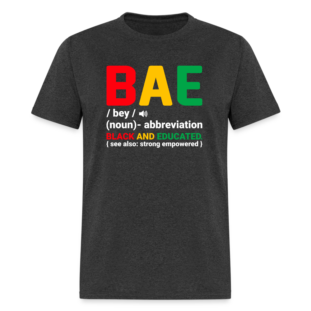 BAE - Black and Educated T-Shirt - heather black