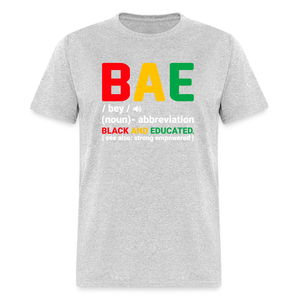 BAE - Black and Educated T-Shirt - heather gray