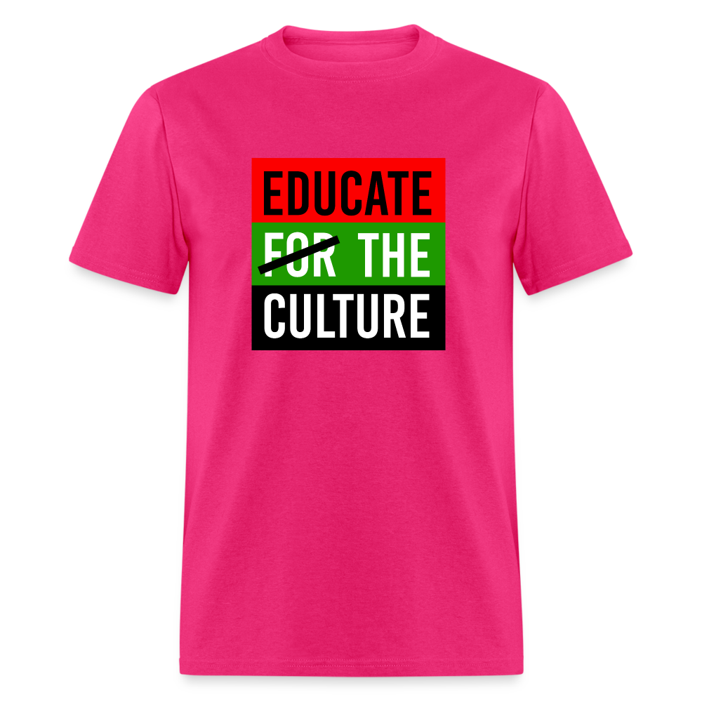 Educate The Culture T-Shirt - fuchsia