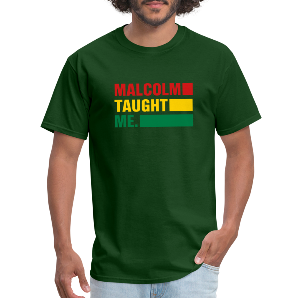 Malcolm Taught Me - Unisex Classic T-Shirt - forest green