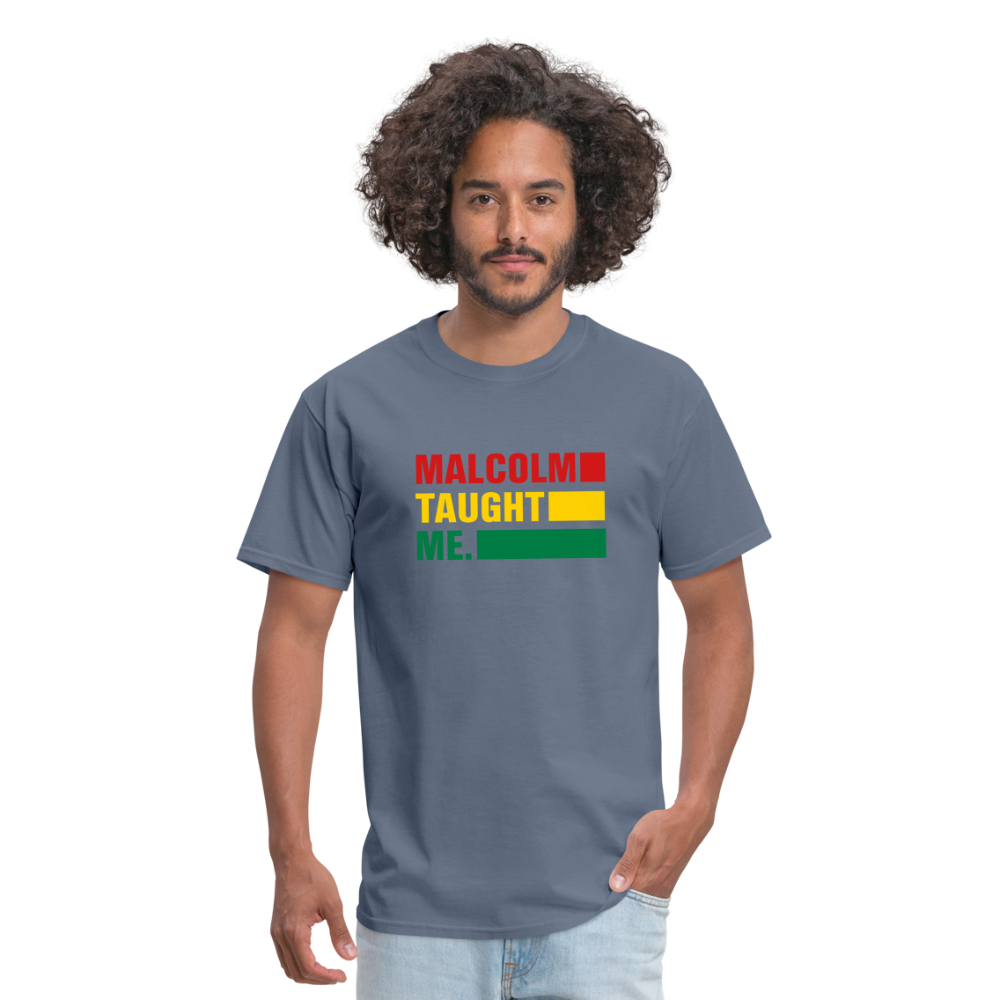 Malcolm Taught Me - Unisex Classic T-Shirt - denim
