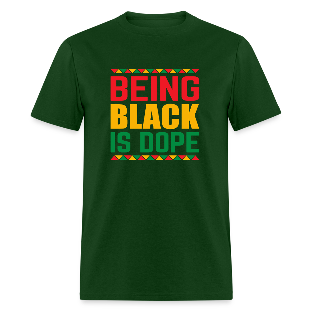 Being Black is Dope - Unisex Classic T-Shirt - forest green