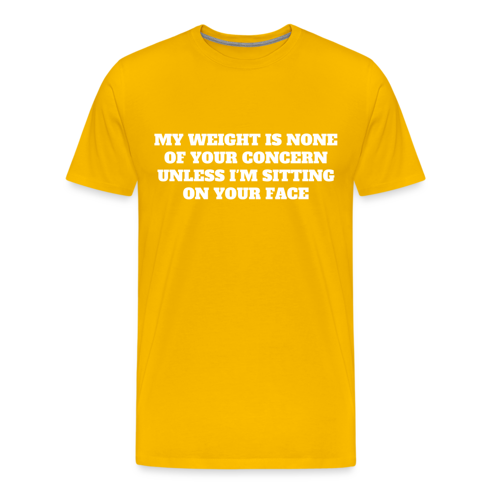 My Weight is None of Your Concern - Women's Tee - sun yellow