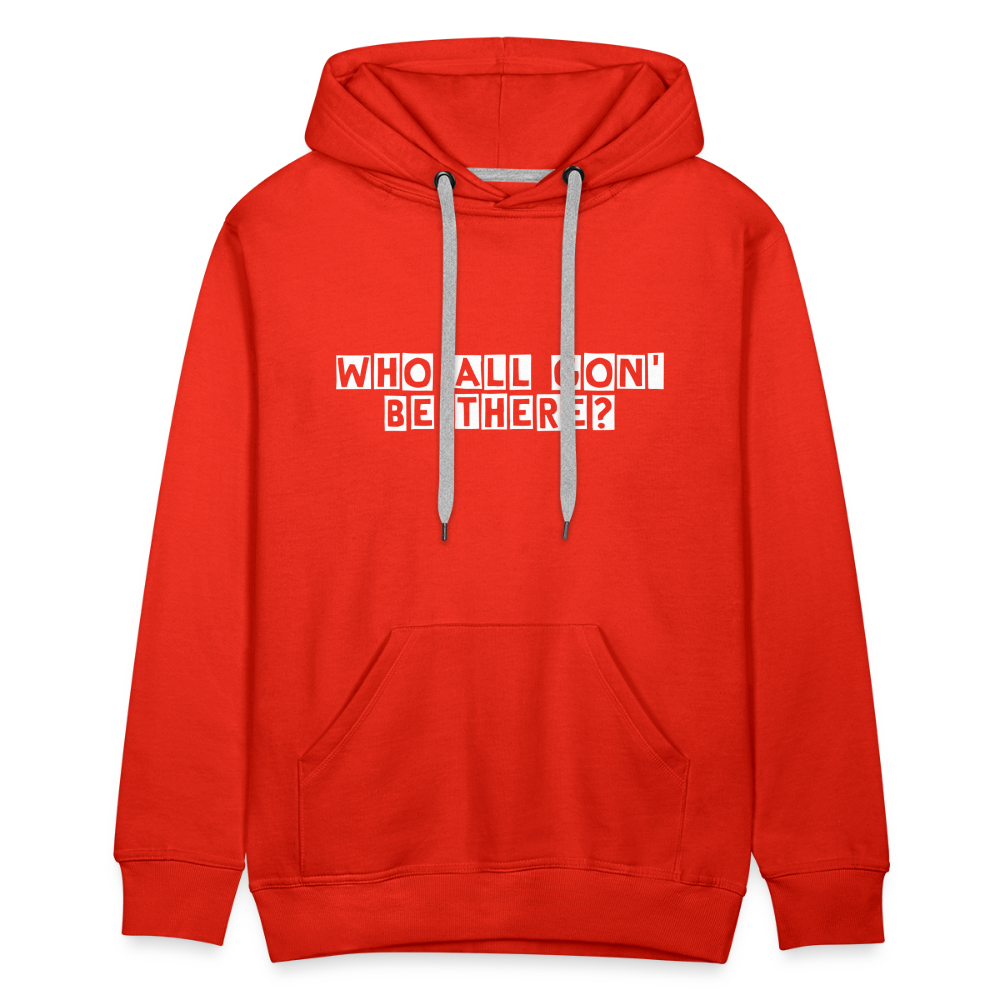 Who All Gon' Be There Hoodie - red