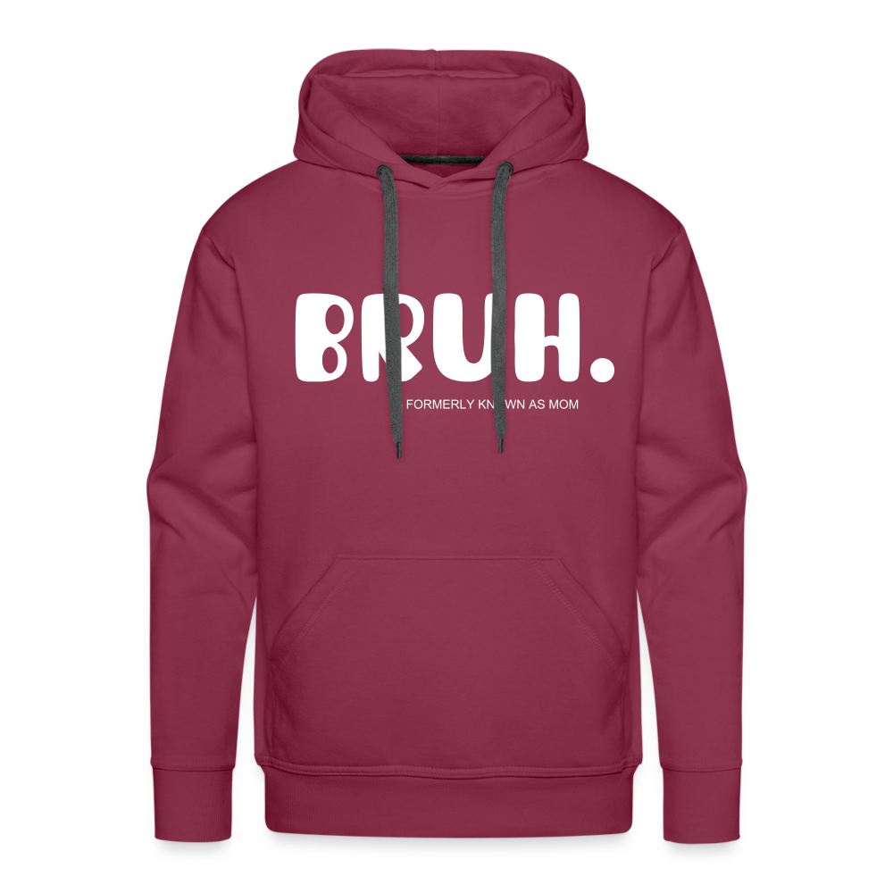 BRUH - burgundy