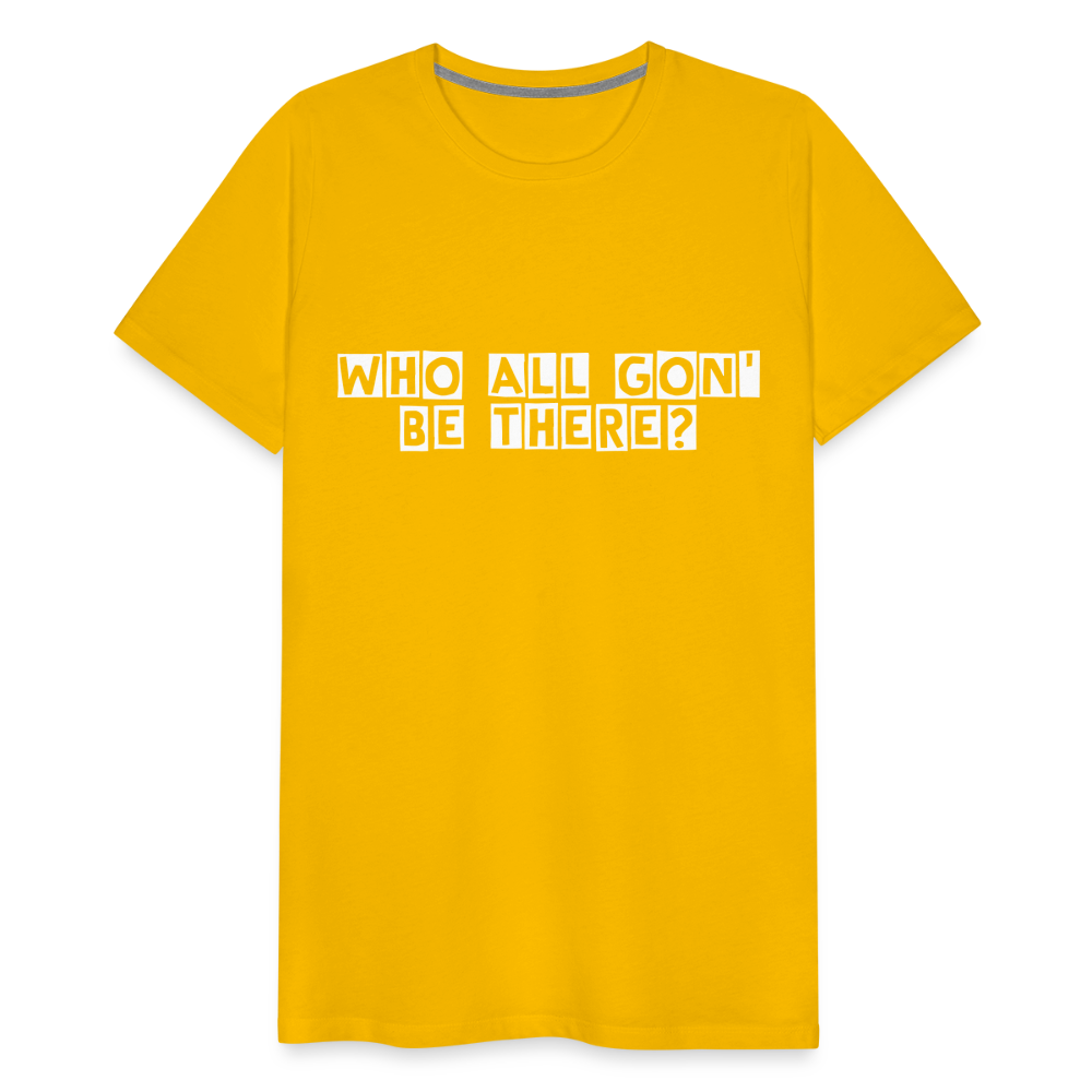 Who All Gon' Be There - sun yellow