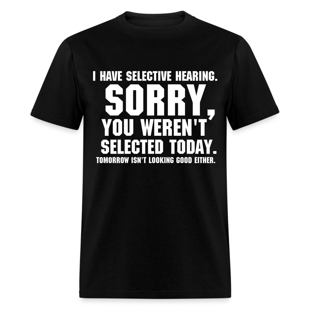 Selective Hearing T-Shirt - black