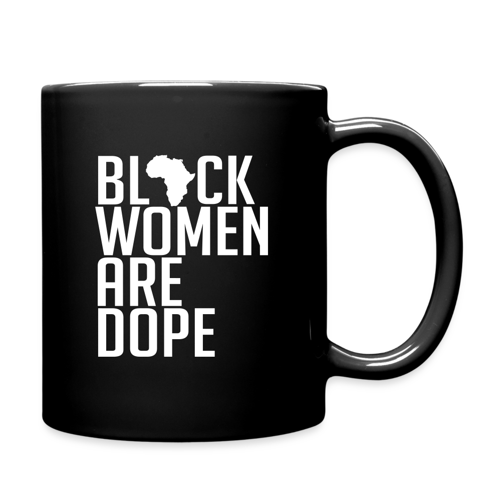 Black Women Are Dope Coffee and Tea Mug - black