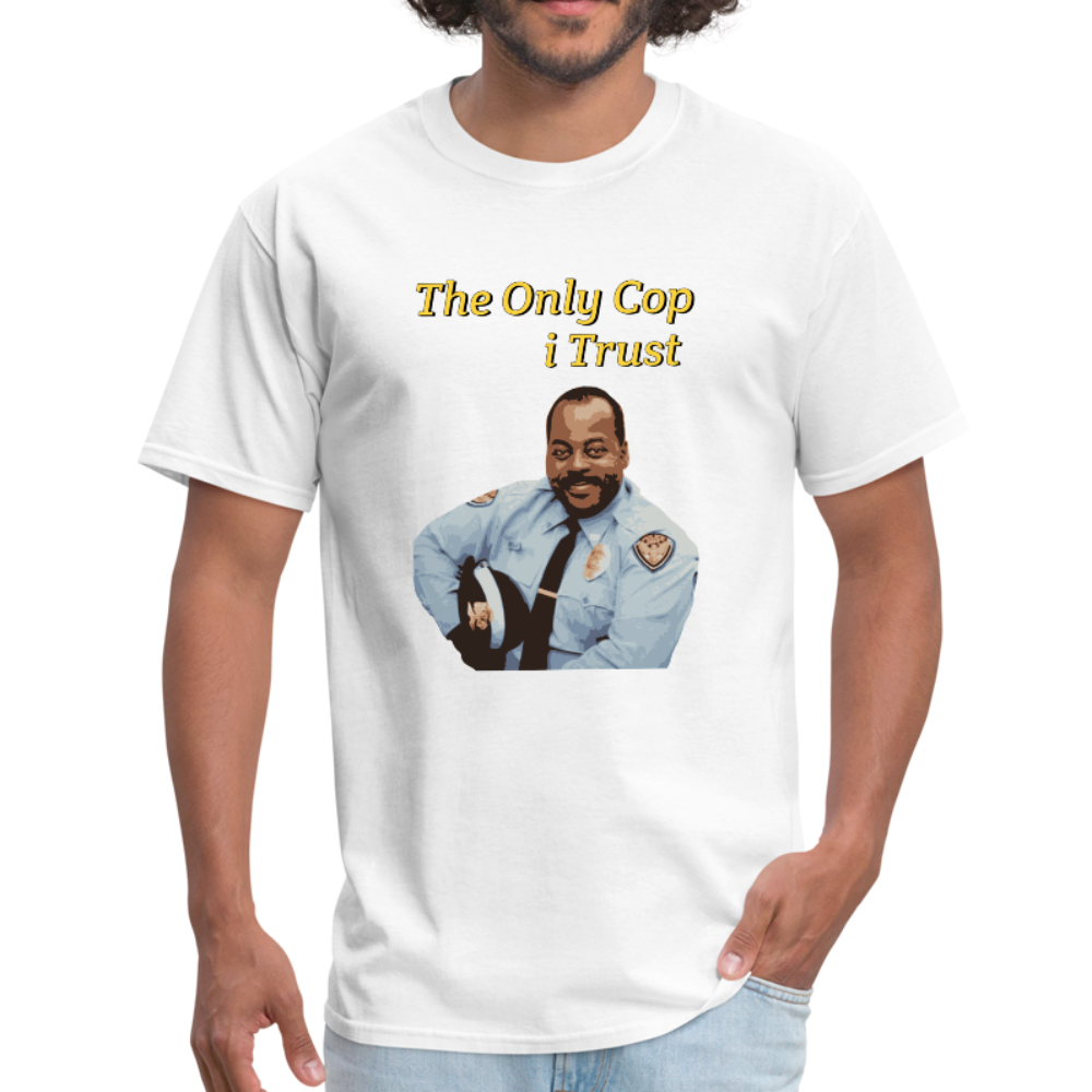 The Only Cop i Trust Tee - white