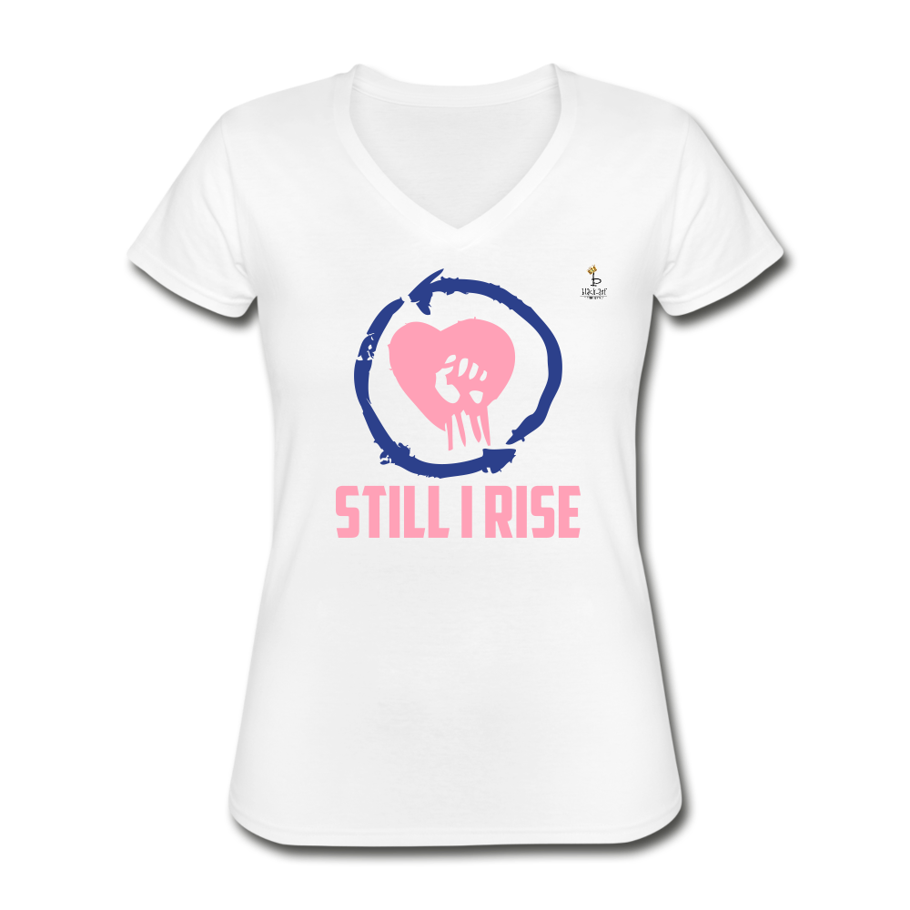 Still I Rise - VNeck T-Shirt - Pink Plue - white