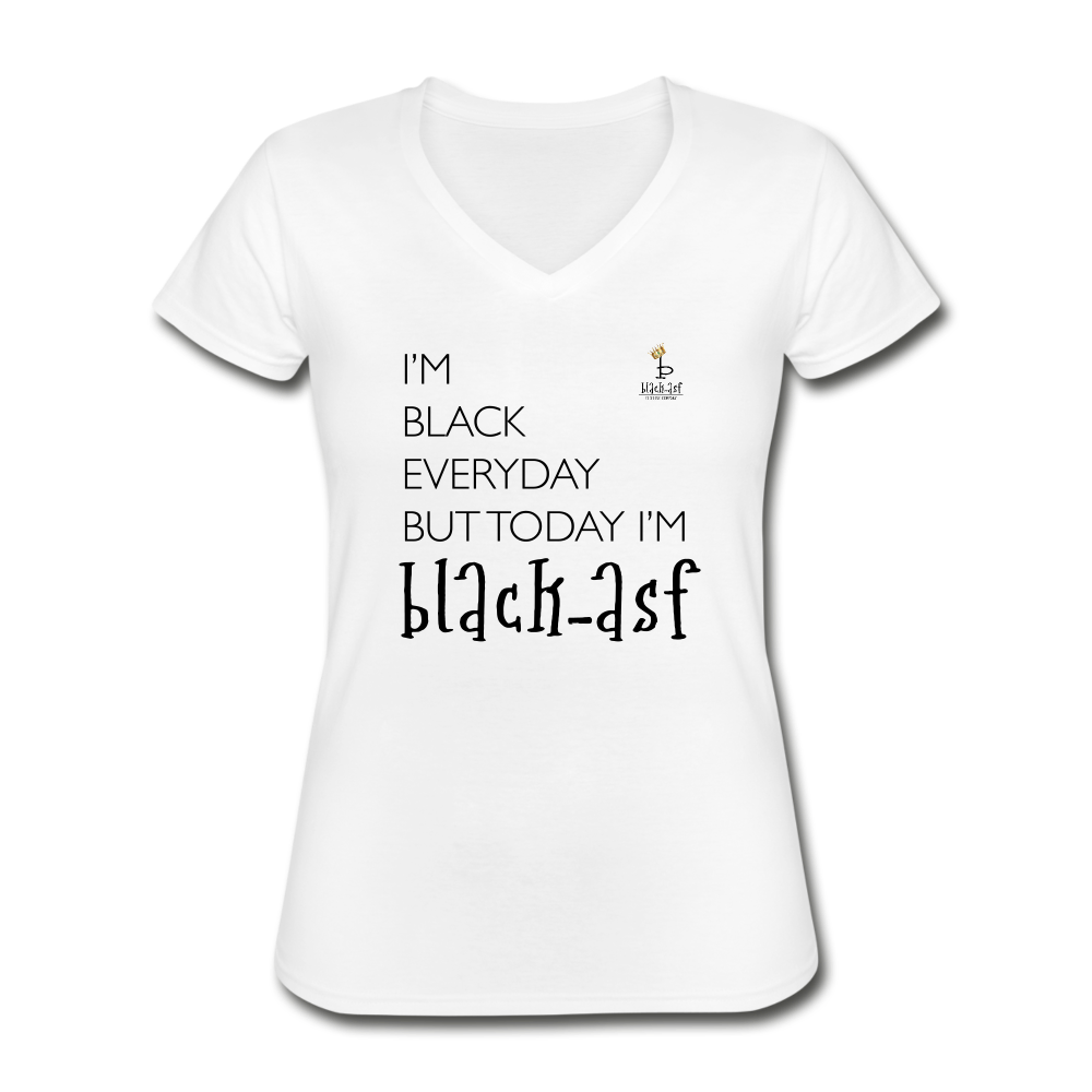 I'M Black Everyday - Women's V-Neck T-Shirt - white