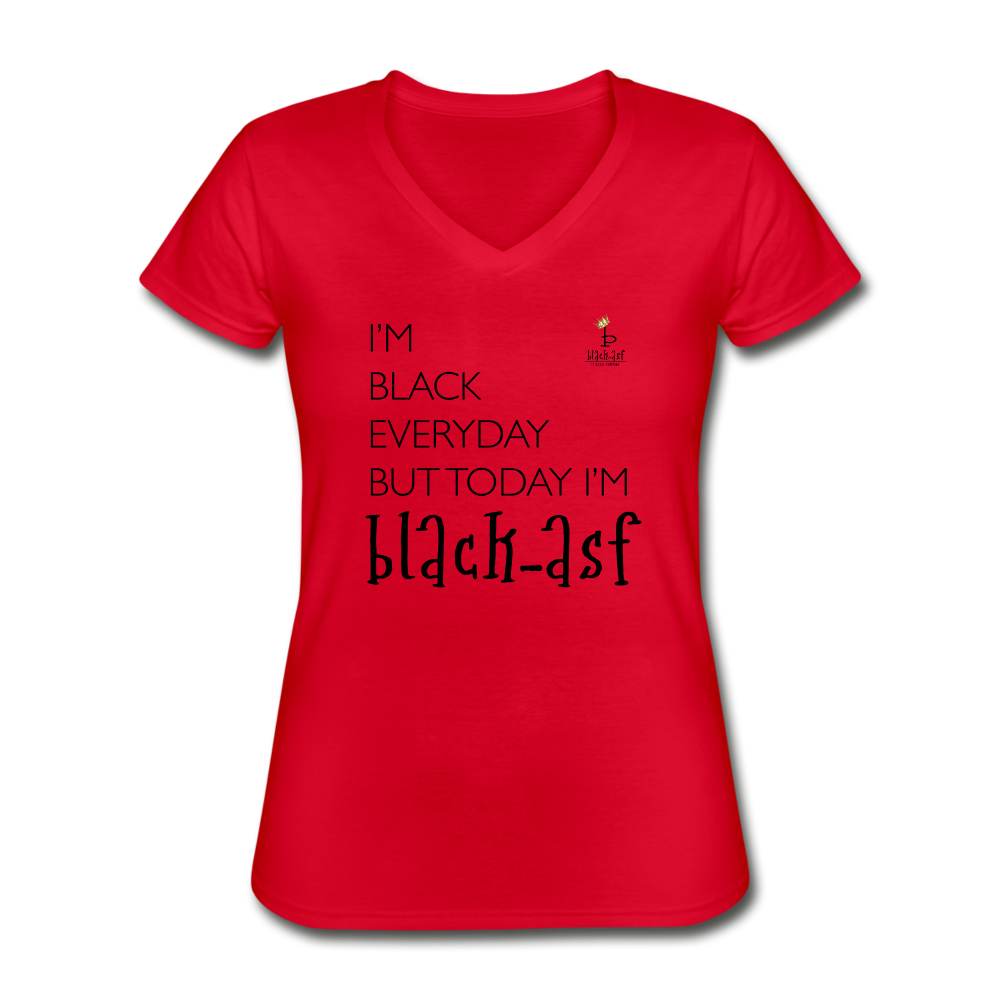 I'M Black Everyday - Women's V-Neck T-Shirt - red