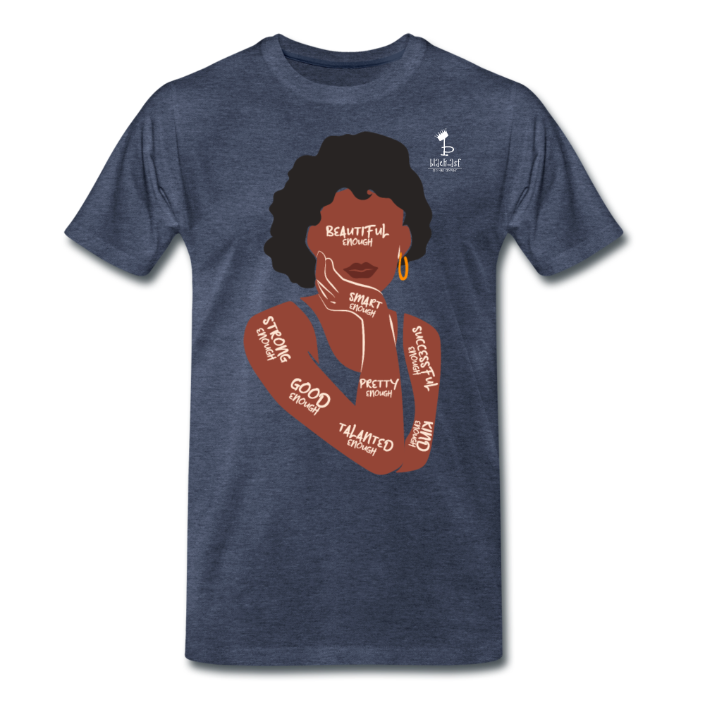 I Am Enough Women's Premium T-Shirt - heather blue