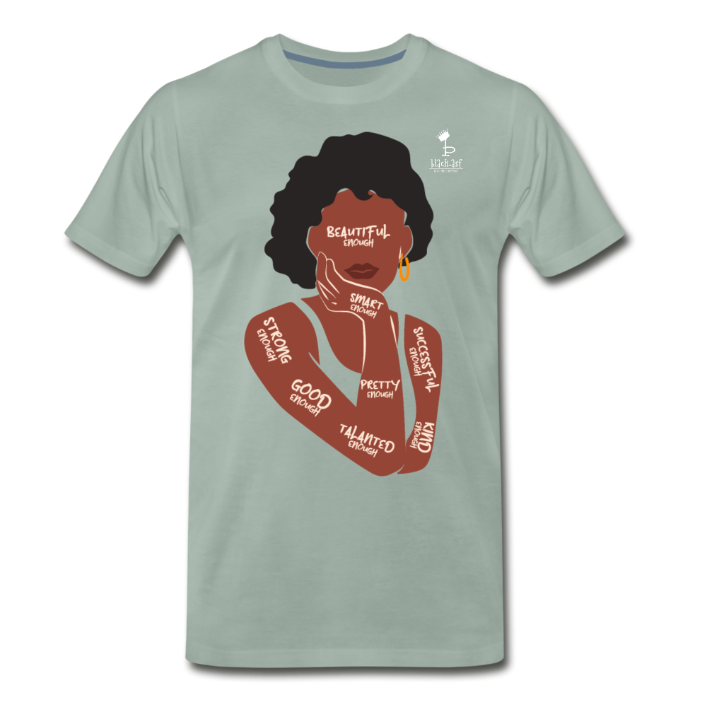I Am Enough Women's Premium T-Shirt - steel green