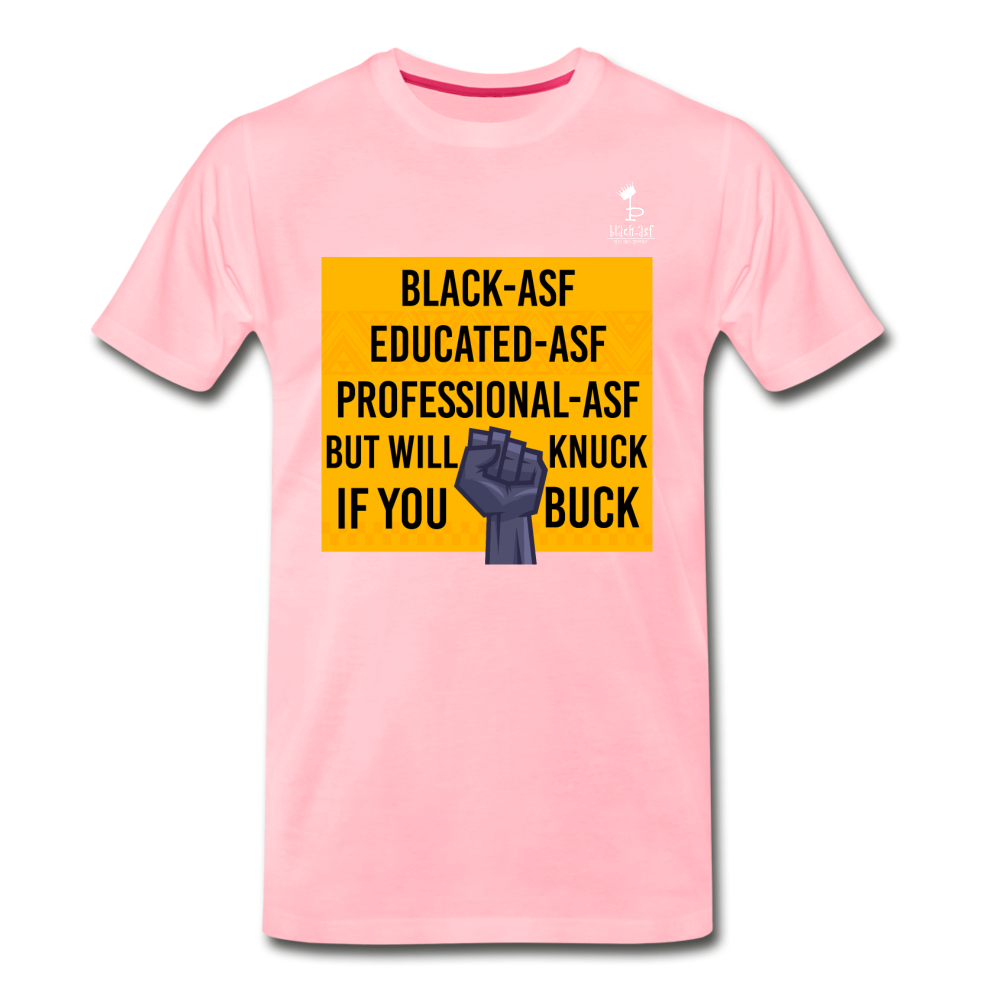 Knuck If You Buck - Premium T-Shirt - pink