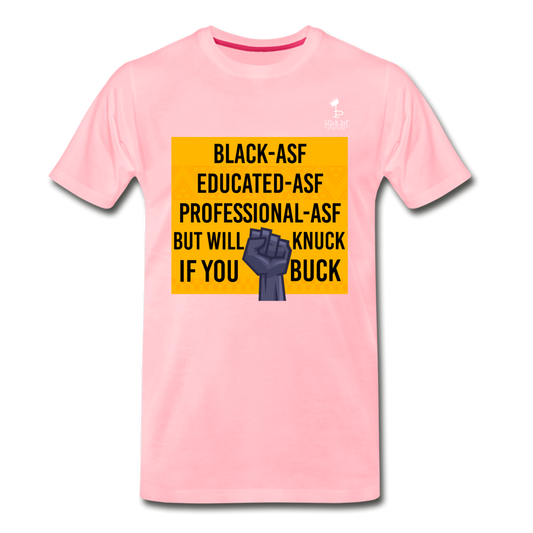 Knuck If You Buck - Premium T-Shirt - pink