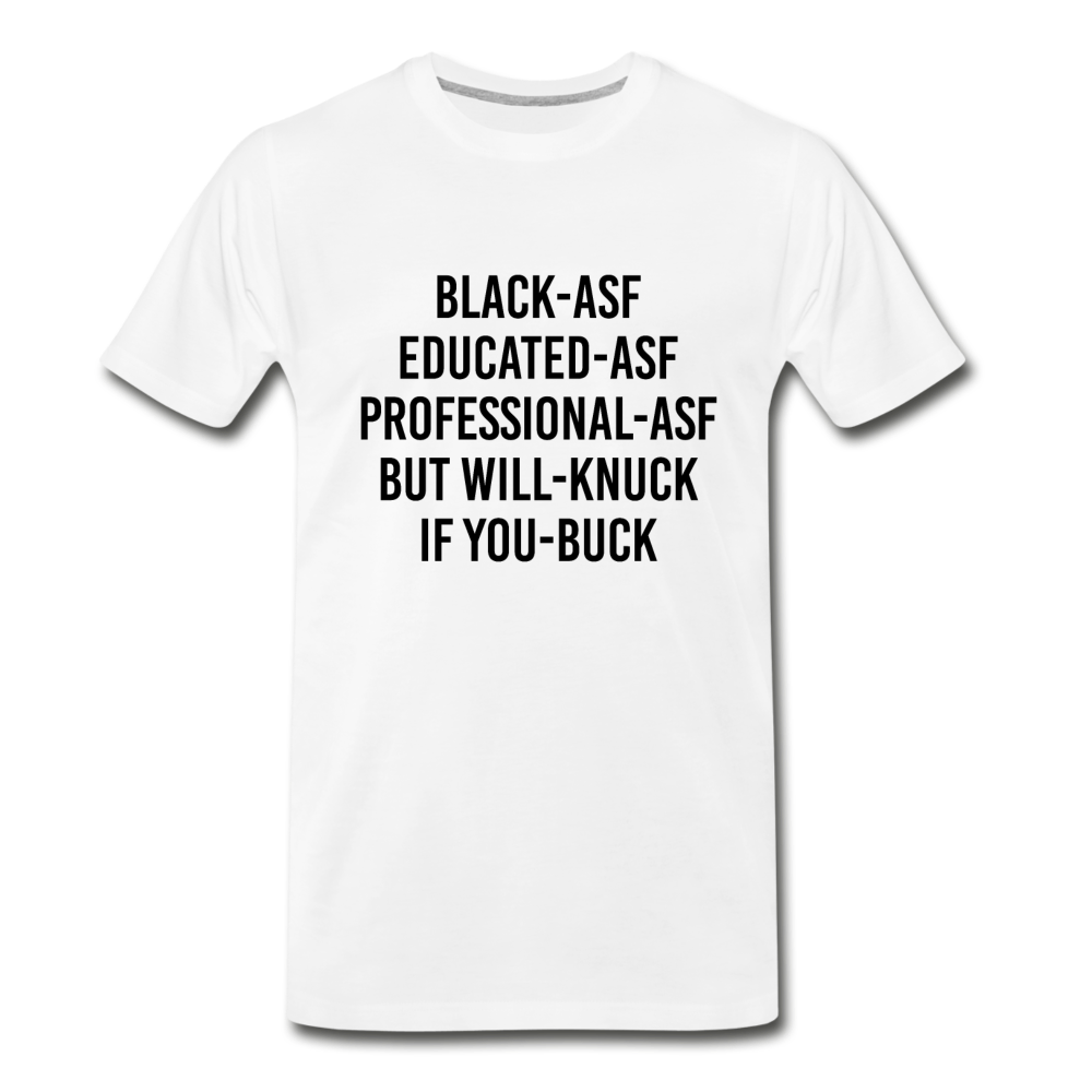 Knuck If You Buck Letter  T-Shirt - white