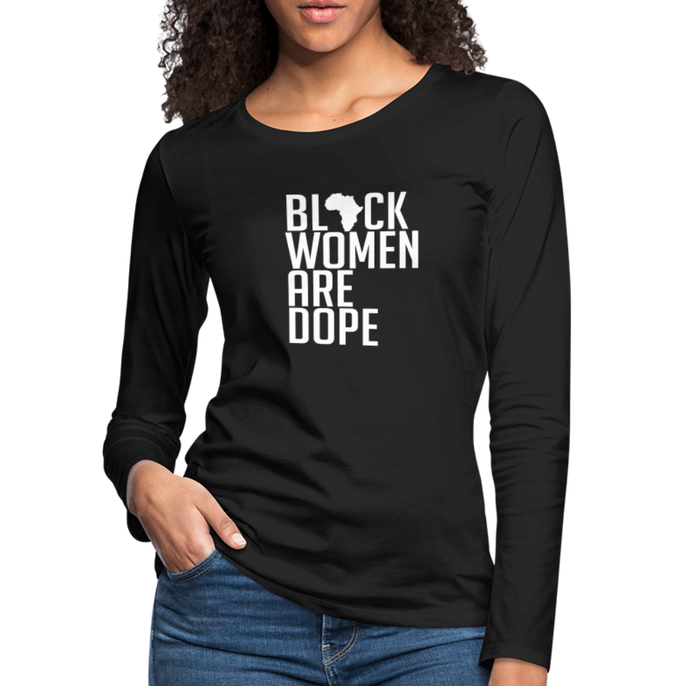 Black Women Are Dope - Women's Premium Long Sleeve T-Shirt - black