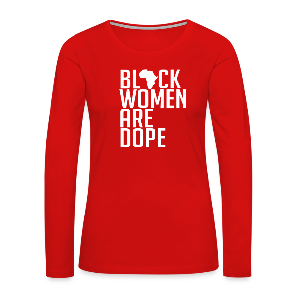 Black Women Are Dope - Women's Premium Long Sleeve T-Shirt - red