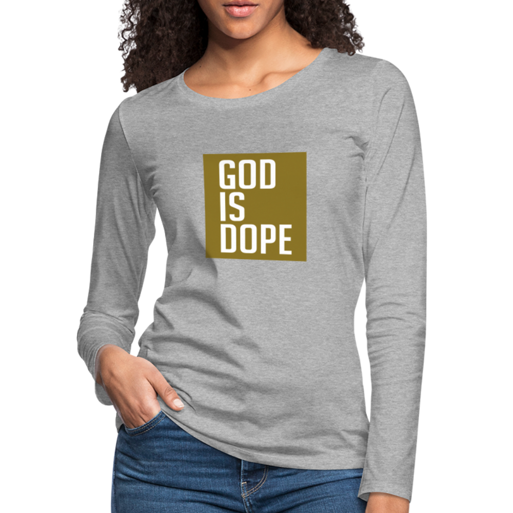 God is Dope - Women's Premium Long Sleeve T-Shirt - heather gray