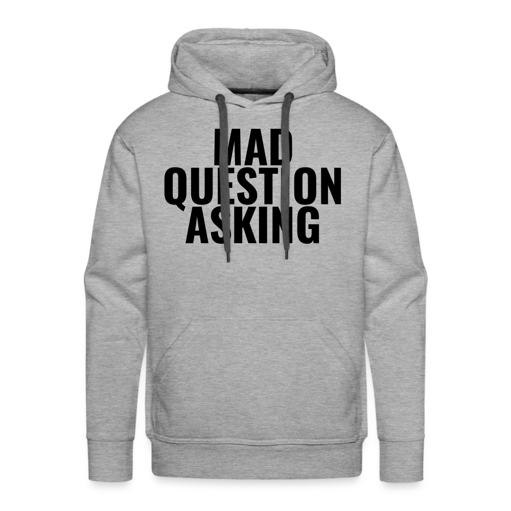 Mad Question Asking Hoodie - heather grey