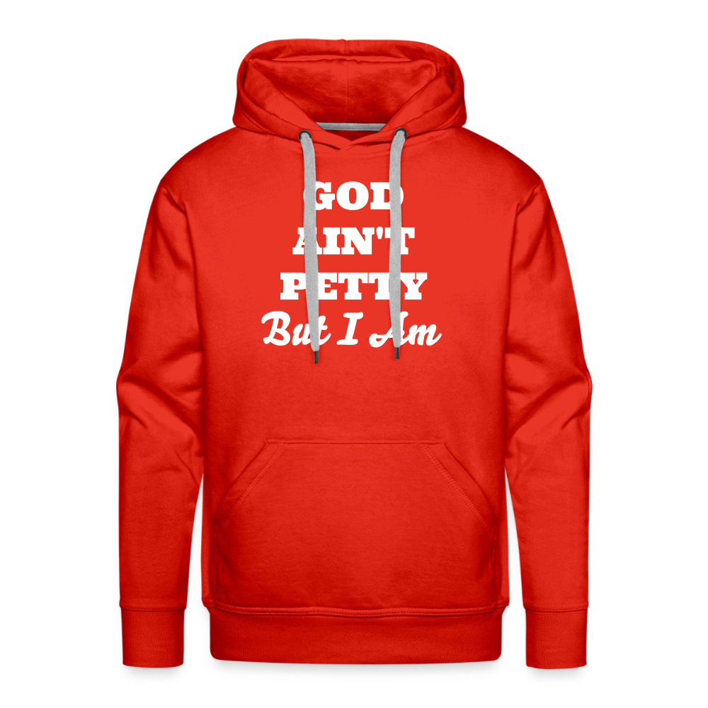 God Aint Petty Premium Hoodie - red