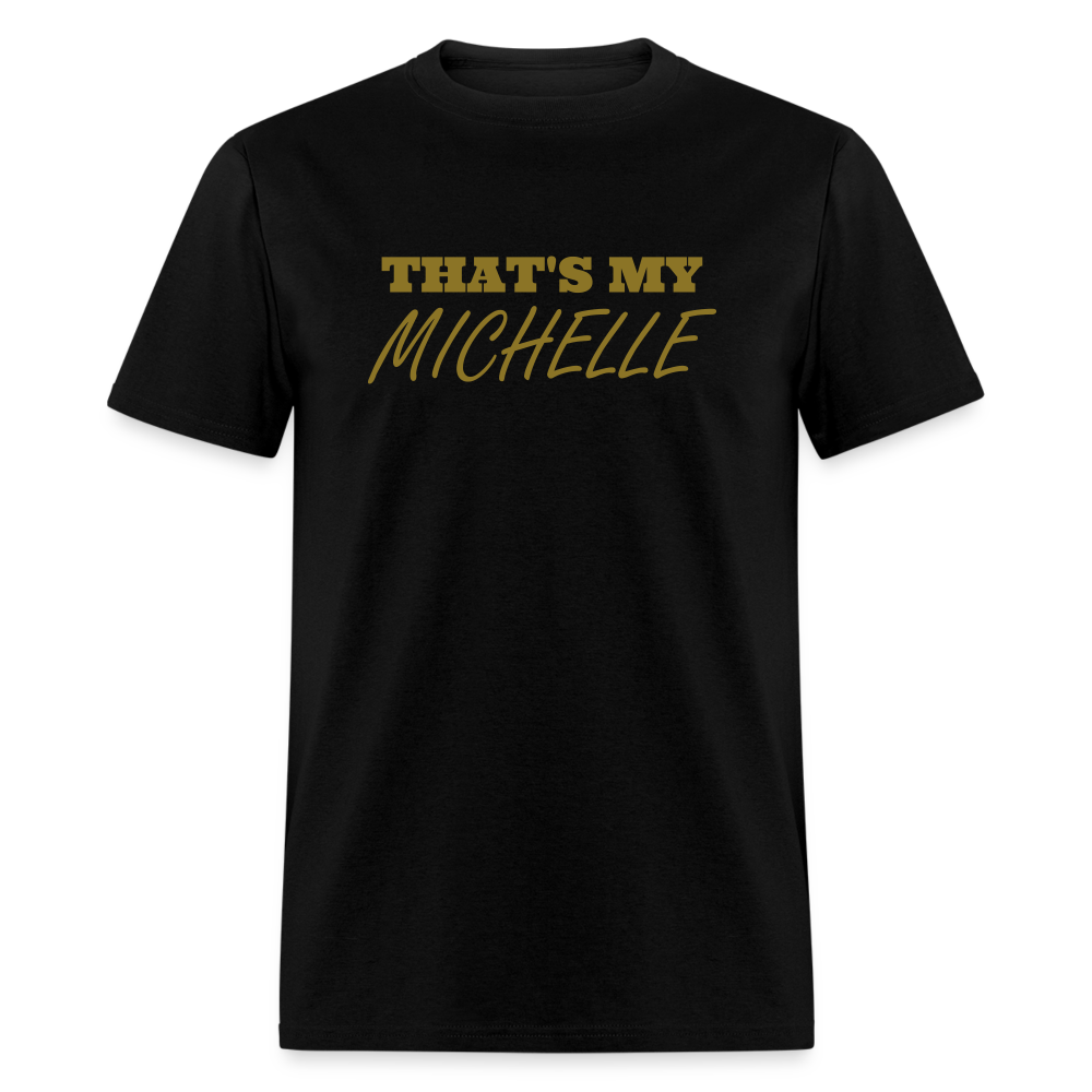 That's My Michelle TShirt - black