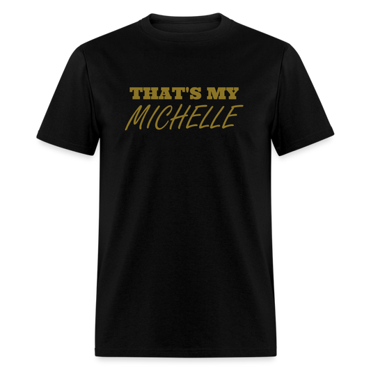 That's My Michelle TShirt - black