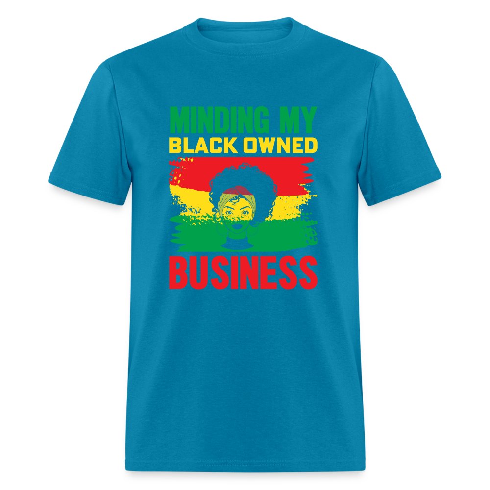 Minding My Black Owned Business - turquoise