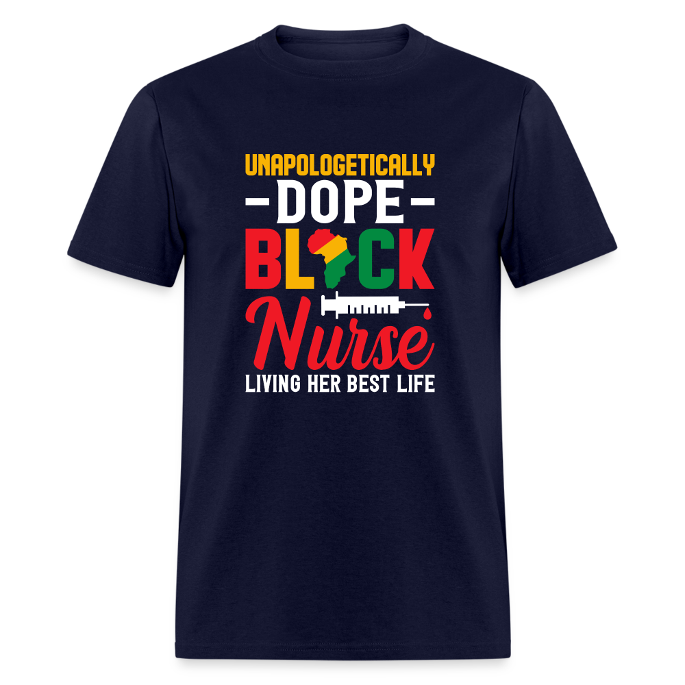 Unapologetically Dope Black Nurse T-Shirt - navy