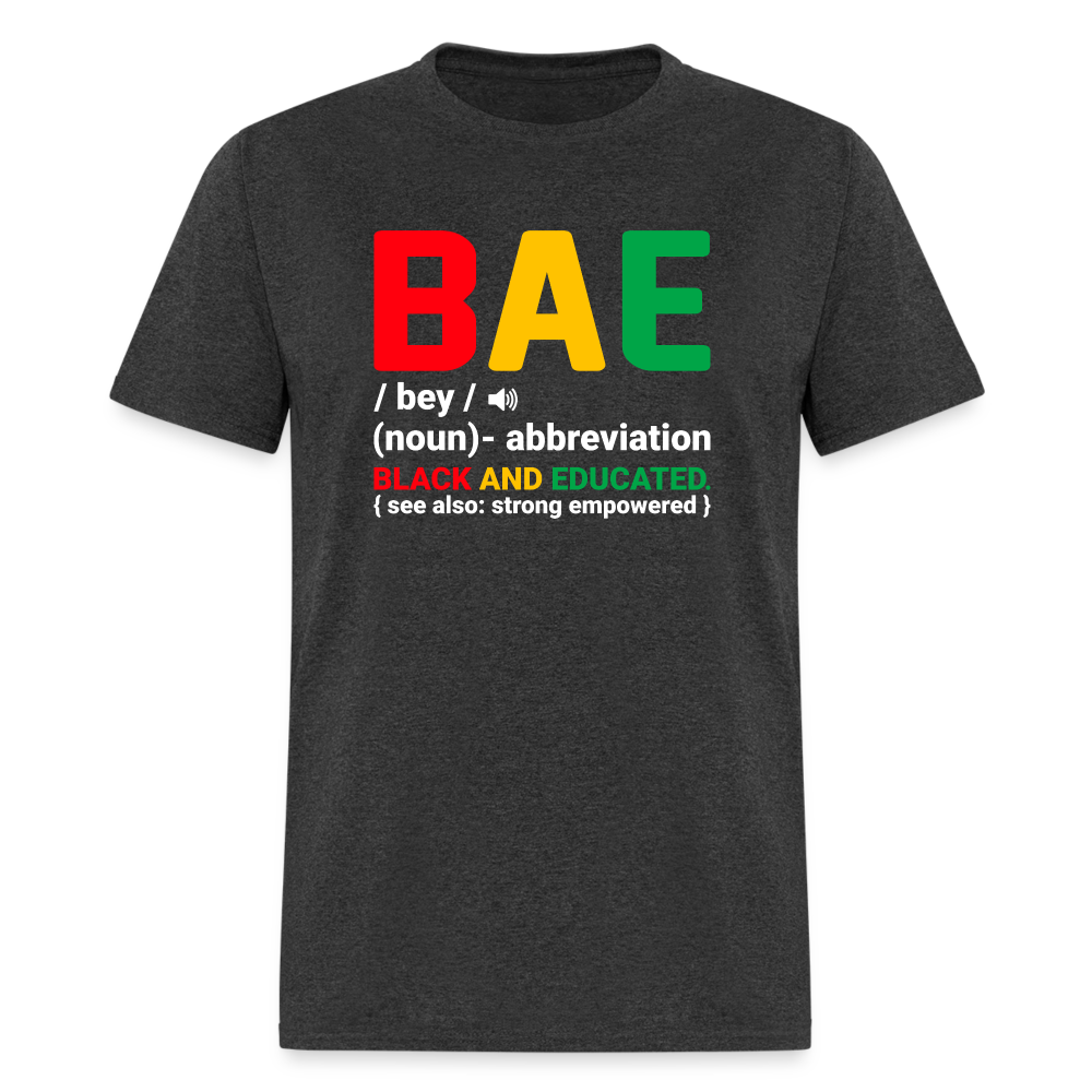 BAE  - Black and Educated T-Shirt - heather black