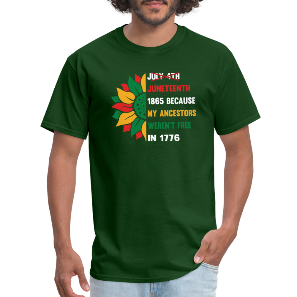 Juneteenth Over July 4th T-shirt. - forest green