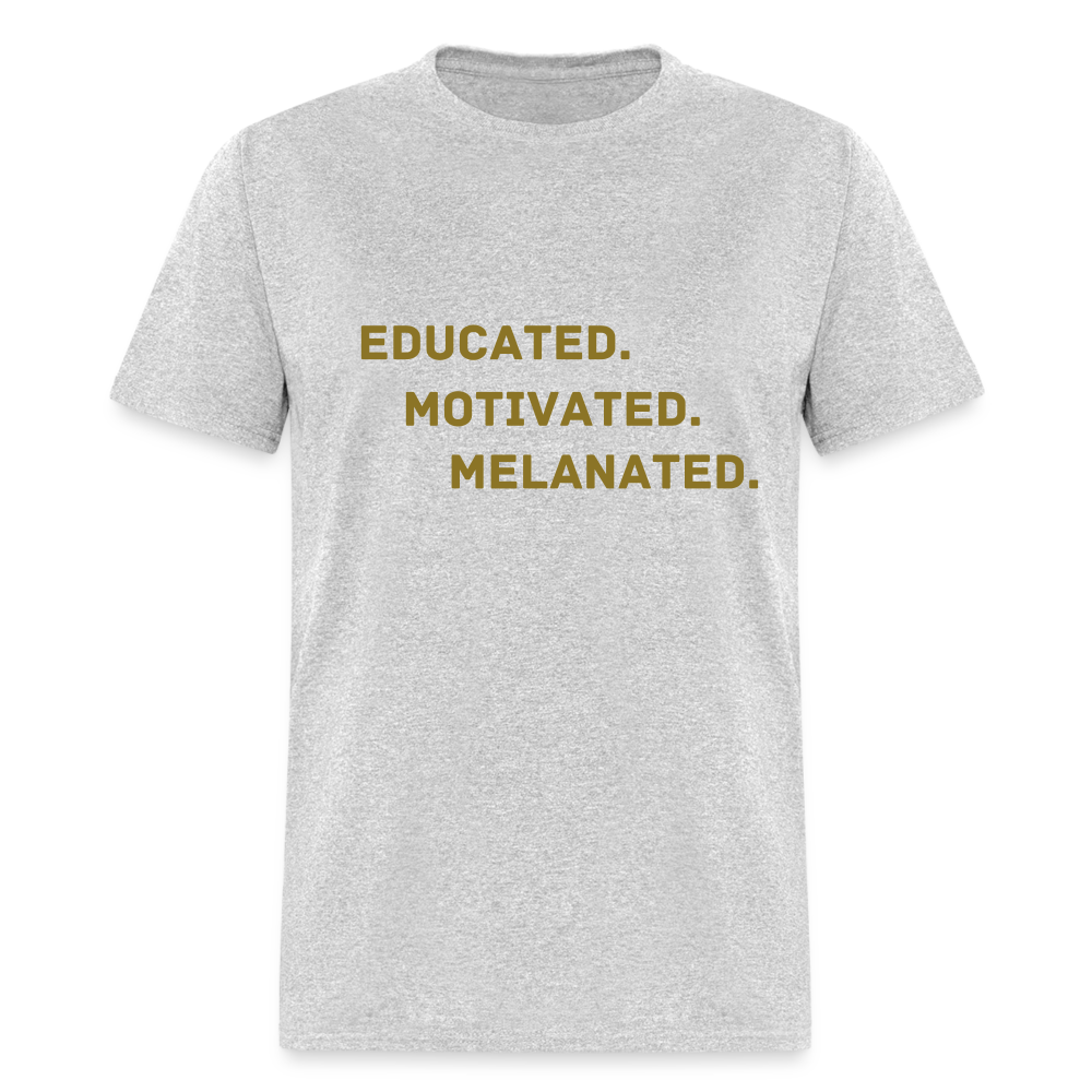 EDUCATED MOTIVATED MELANATED Unisex Classic T-Shirt - heather gray