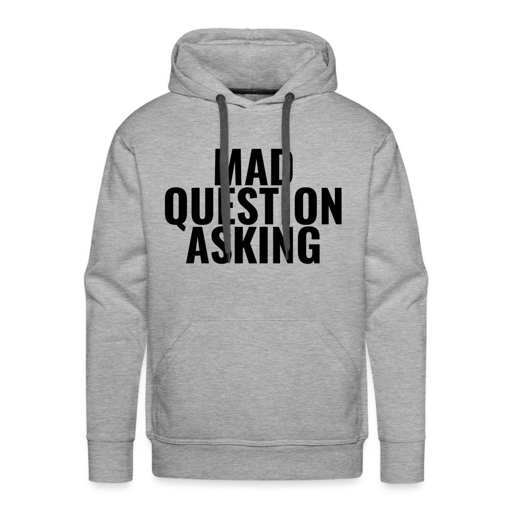 Mad Question Asking Hoodie - heather grey