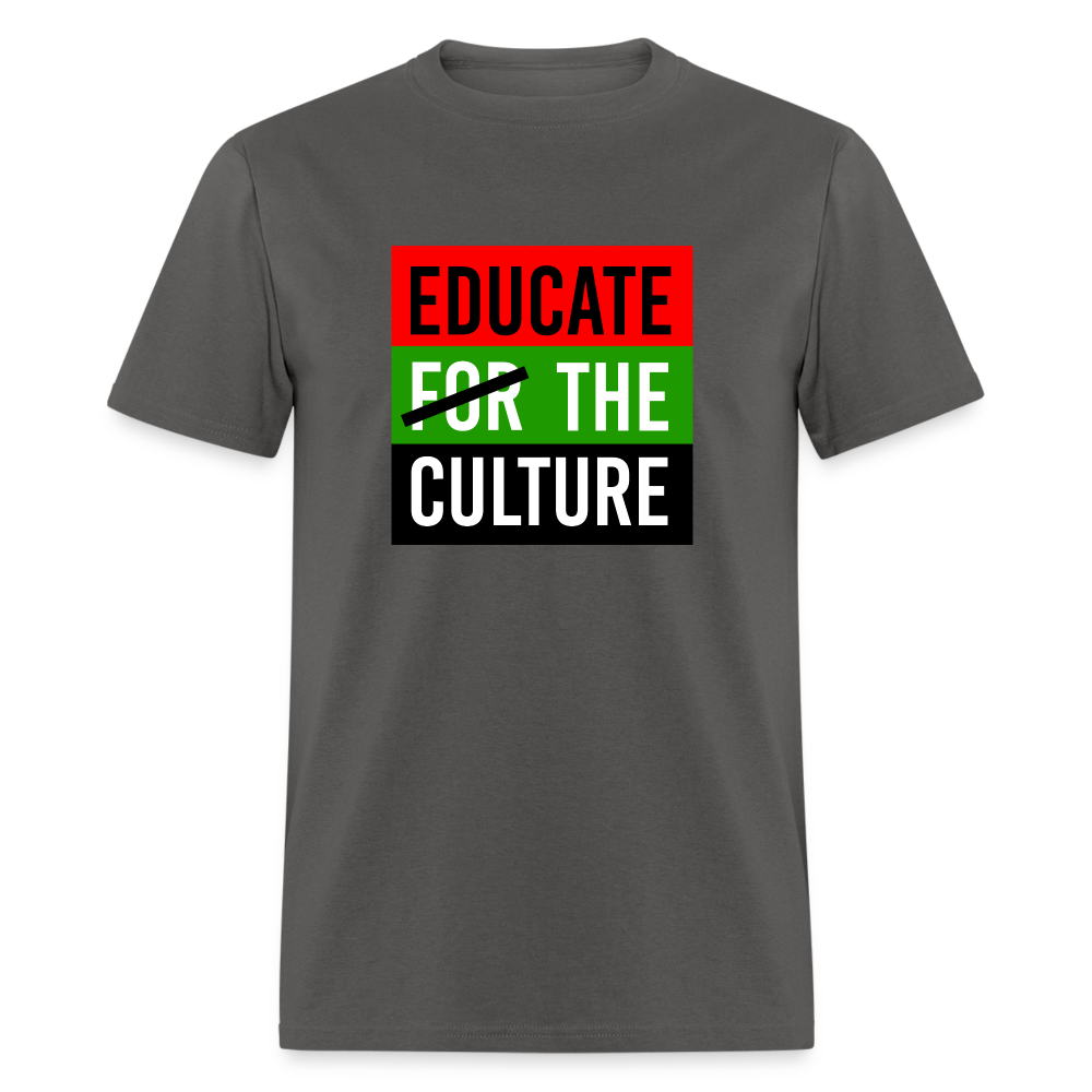 Educate The Culture T-Shirt - charcoal