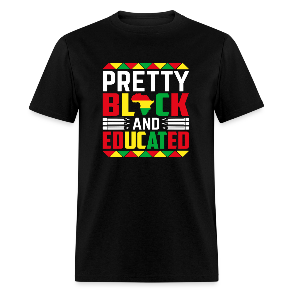 Pretty Black and Educated - Unisex Classic T-Shirt - black