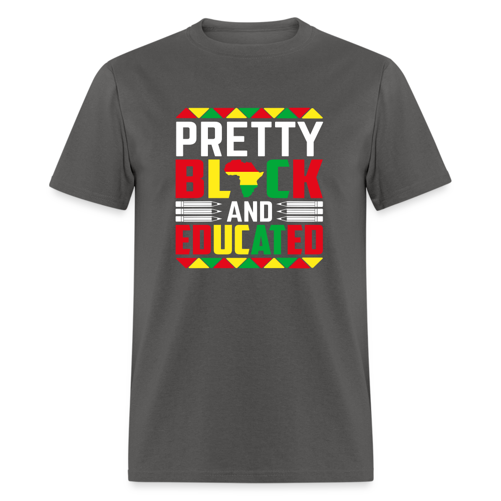 Pretty Black and Educated - Unisex Classic T-Shirt - charcoal