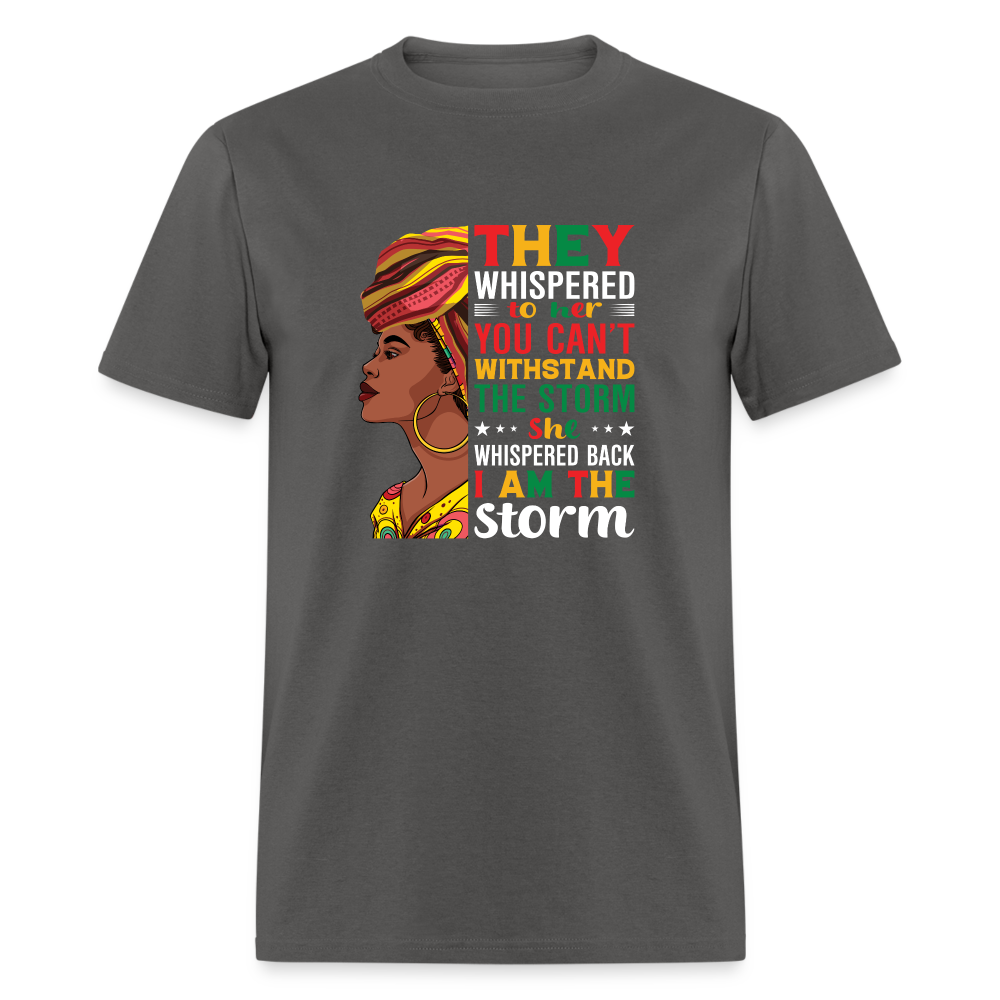 I Am The Storm - Unisex Classic T-Shirt - charcoal