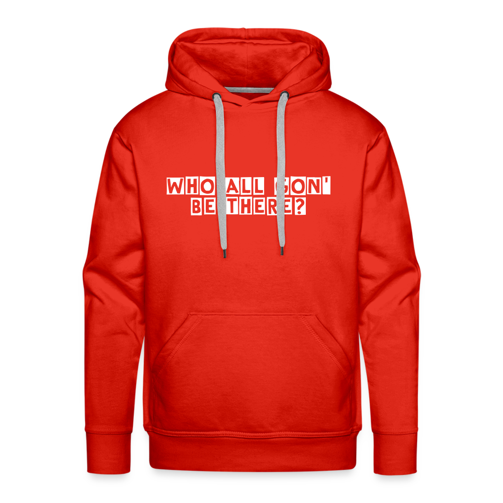 Who All Gon' Be There Hoodie - red