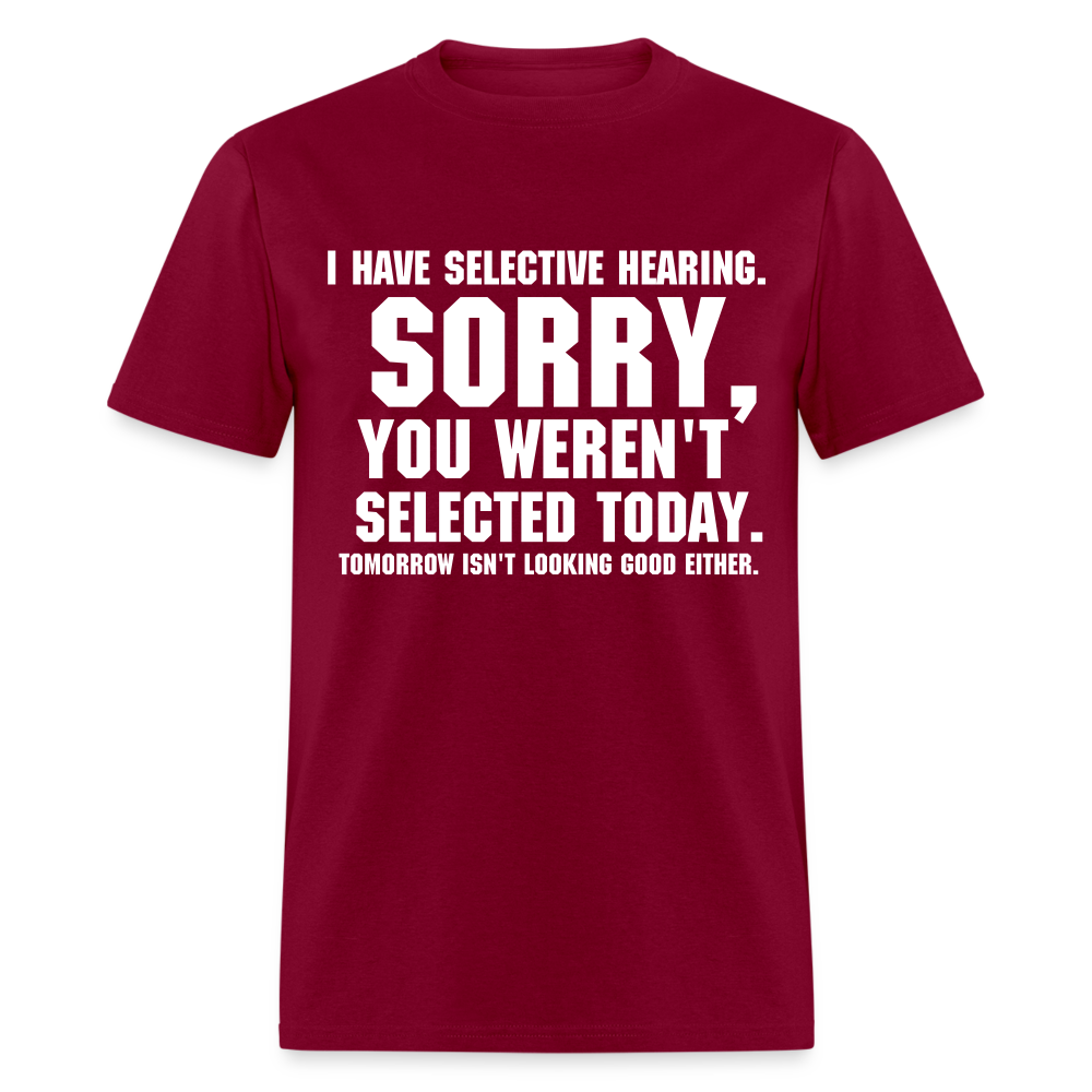 Selective Hearing T-Shirt - burgundy