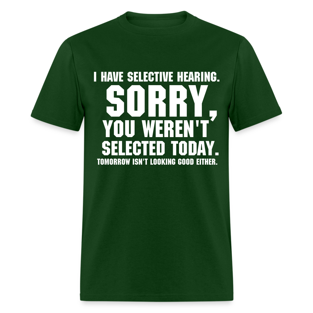 Selective Hearing T-Shirt - forest green