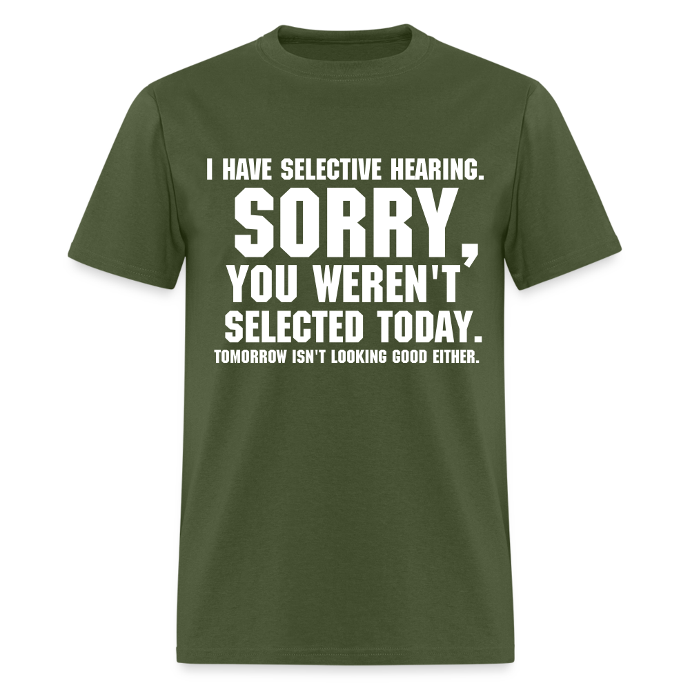 Selective Hearing T-Shirt - military green