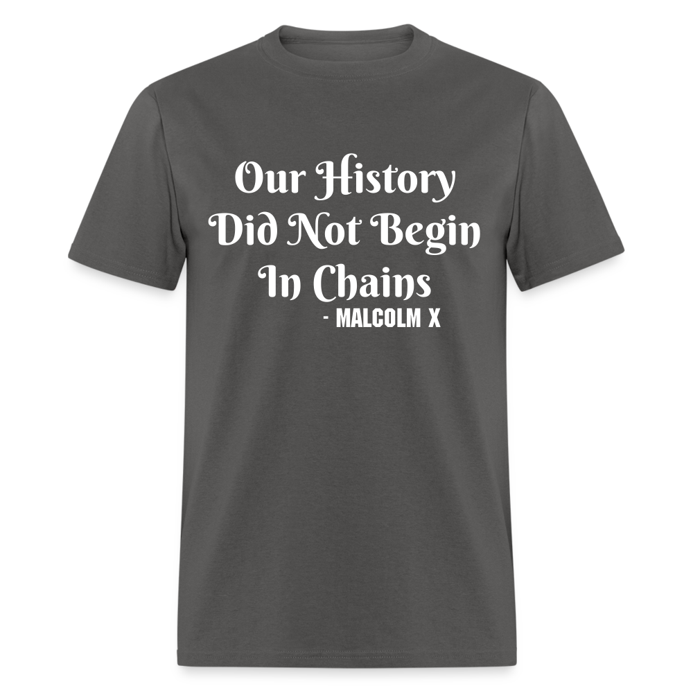 Our History - Malcolm X - T-Shirt - charcoal