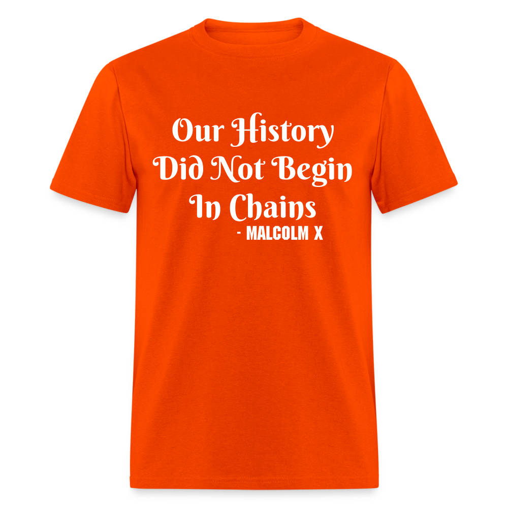Our History - Malcolm X - T-Shirt - orange