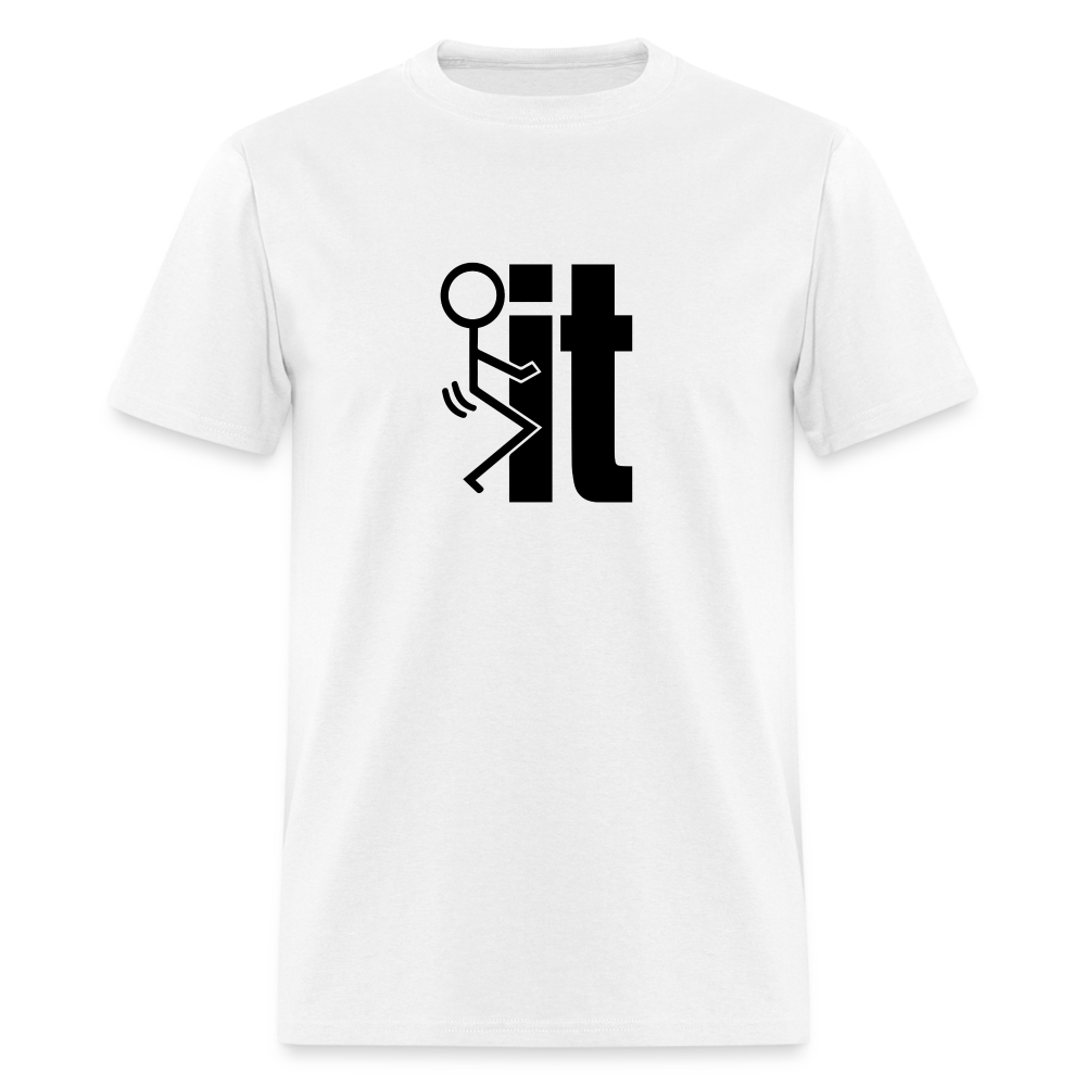 F*ck It - T-Shirt - white