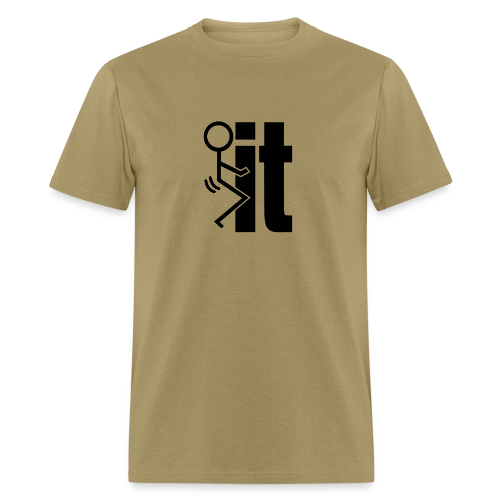 F*ck It - T-Shirt - khaki