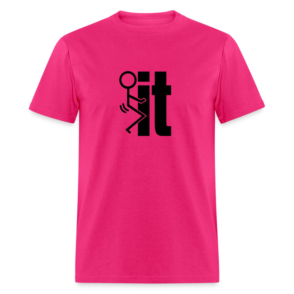 F*ck It - T-Shirt - fuchsia