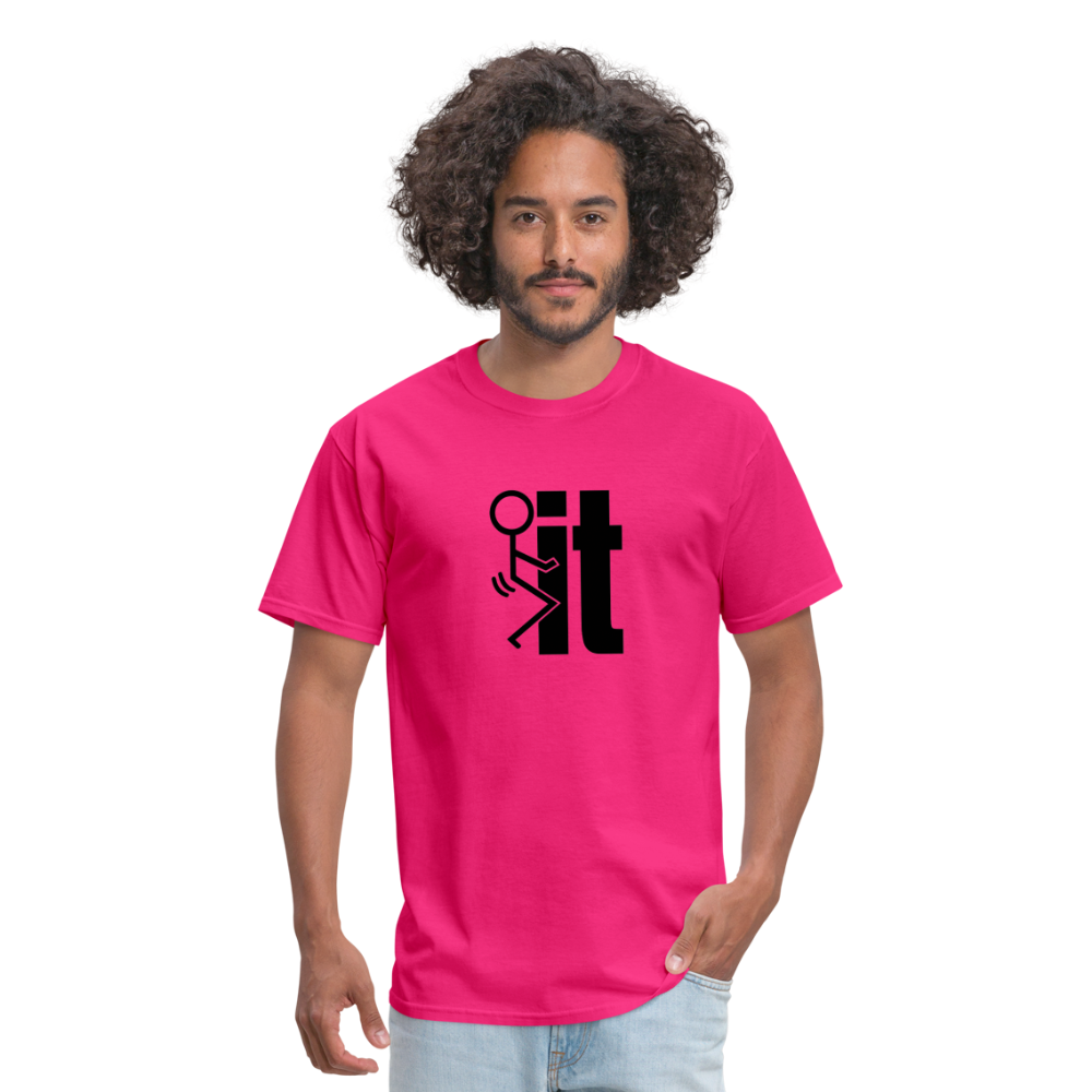 F*ck It - T-Shirt - fuchsia